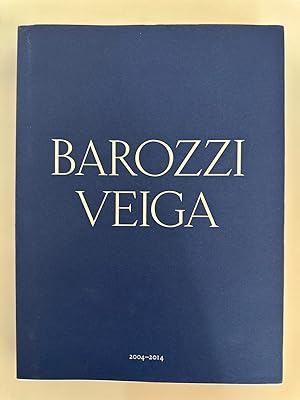 Barozzi Veiga 2004-2014.
