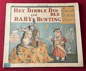 Hey Diddle Diddle and Baby Bunting (First Edition)