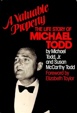A Valuable Property: The Life Story of Michael Todd