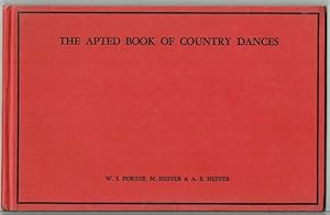 The Apted Book Of Country Dances: Twenty-Four Country Dances From The Last Years Of The Eighteent...