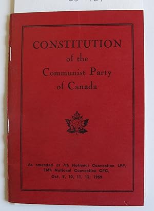 Constitution of the Communist Party of Canada | As amended at 7th National Convention LPP, 16th N...