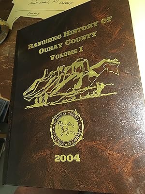 Ranching History of Ouray County. Volume 1. Signed x 7
