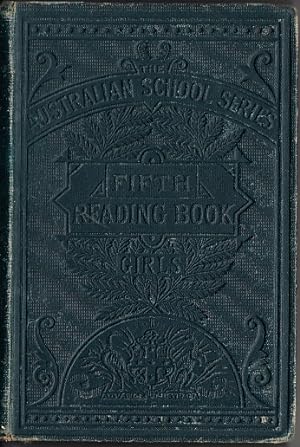 The Australian Reading Books. FIFth Book (for Girls)