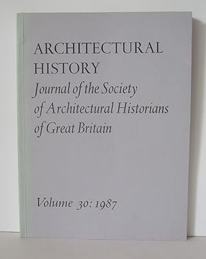 Journal of the Society of Architectural Historians of Great Britain. Volume, 30.