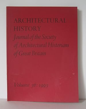 Journal of the Society of Architectural Historians of Great Britain. Volume, 36.