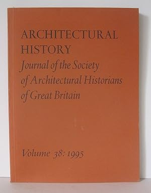 Journal of the Society of Architectural Historians of Great Britain. Volume, 38.