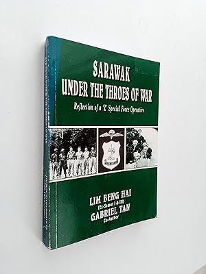Sarawak Under the Throes of War: Reflection of a Z Special Force Operative