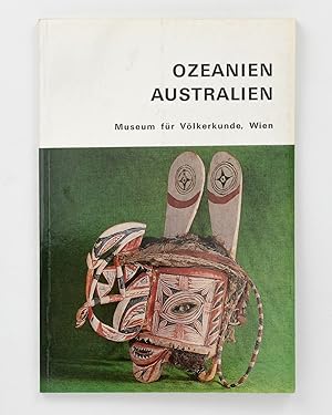 Die Ozeanischen Sammlungen. [Ozeanien - Australien. Museum für Völkerkunde, Wien (cover title)]