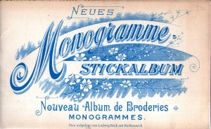 Neues Monogramme-Stickalbum (Nouveau Album de Broderies Monogrammes)