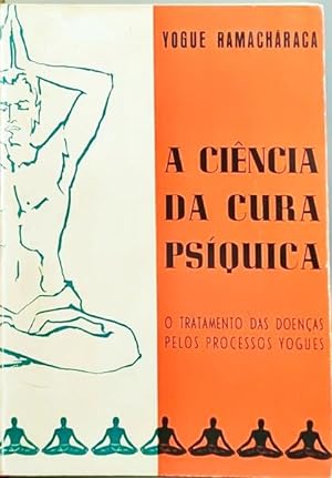 A CIÊNCIA DA CURA PSÍQUICA.