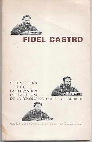 Trois discours sur la formation du Parti uni de la Révolution socialiste cubaine