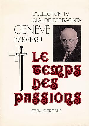 Genève 1930 - 1939. Le temps des passions