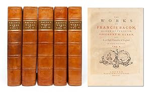 The Works of Francis Bacon, Baron of Verulam.in Five Volumes