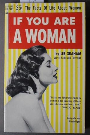 If You Are A Woman - the Facts of Life About Women. (Popular Library. 692 )