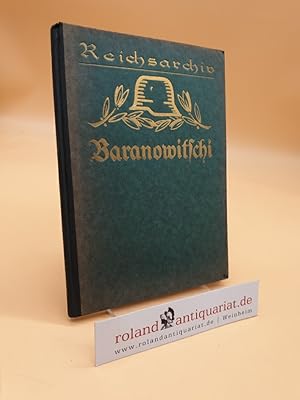 Die Kämpfe um Baranowitschi, Sommer 1916. (Schlachten des Weltkrieges, Band 9. In Einzeldarstellu...