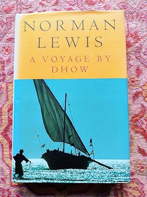 A Voyage By Dhow and Other Pieces
