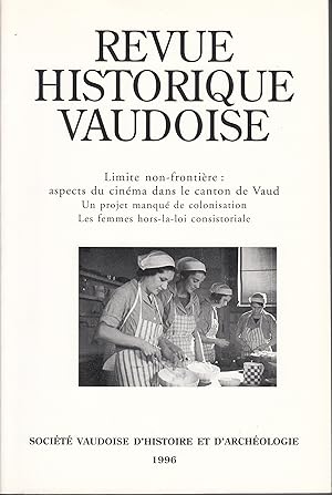Revue historique vaudoise. Regards d'historiennes. Aspects de la Révolution vaudoise