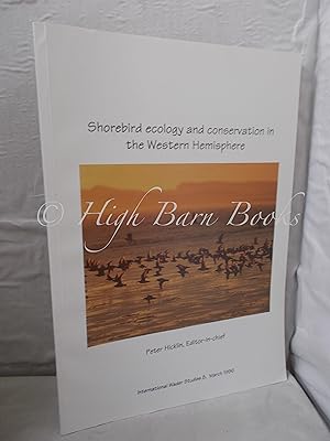 Shorebird Ecology and Conservation in the Western Hemisphere (International Wader Studies 8 March...
