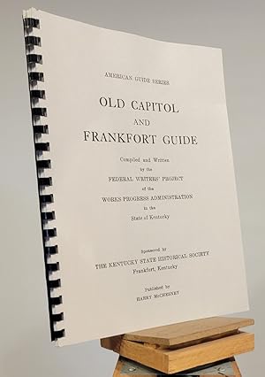 Old Capital and Frankfort Guide (American Guide Series)