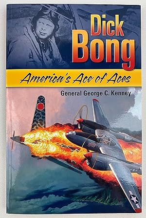Dick Bong: America's Ace of Aces