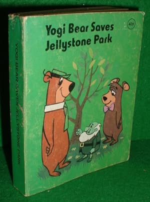 YOGI BEAR SAVES JELLYSTONE PARK [A Minster Book]