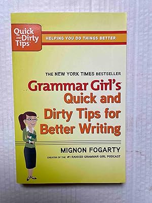 Grammar Girl's Quick and Dirty Tips for Better Writing (Quick & Dirty Tips) (Quick & Dirty Tips)