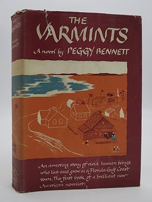THE VARMINTS An Arresting Story of Human Beings Who Live and Grow in a Florida Gulf Coast Town