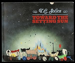 T. L. Solien: Toward the Setting Sun