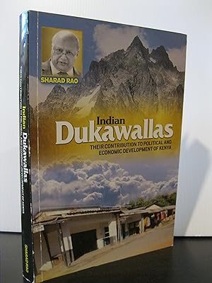 INDIAN DUKAWALLAS THEIR CONTRIBUTION TO POLITICAL AND ECONOMIC DEVELOPMENT OF KENYA