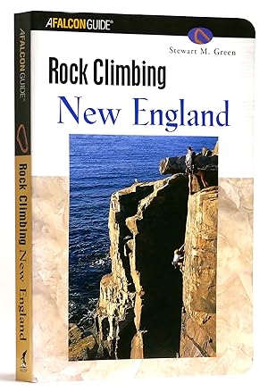 Rock Climbing New England: A Falcon Guide