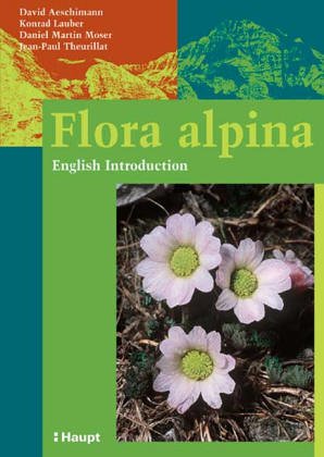 Flora alpina English Introduction. Atlas of 4500 vascular plant Species of the Alps