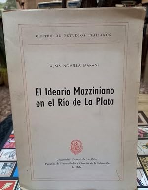 El ideario Mazziniano en el Río de la Plata / Firmado y dedicado