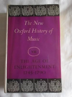 The New Oxford History of Music VII The Age of Enlightenment 1745-1790