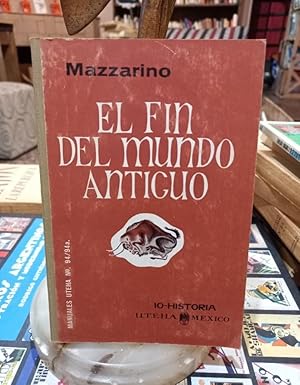 El fin del mundo antiguo / Primera edición en español