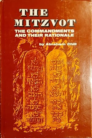 The Mitzvot: The Commandments And Their Rationale