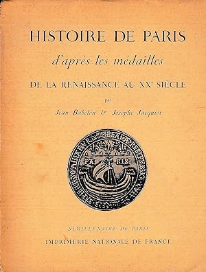 Histoire de Paris d'après les médailles de la Renaissance au XXe siècle