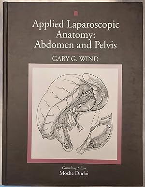 Applied Laparoscopic Anatomy: Abdomen and Pelvis