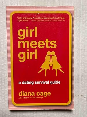 Girl Meets Girl: A Dating Survival Guide