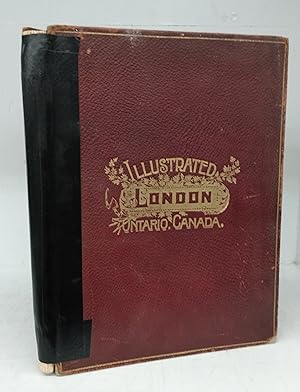 City of London Ontario, Canada. The Pioneer Period and The London of To-day