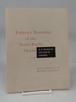 Fisheries Resources of the North Pacific Ocean Part II: Lectures in Fisheries