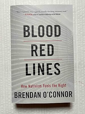 Blood Red Lines: How Nativism Fuels the Right