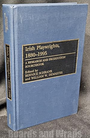 Irish Playwrights, 1880-1995 A Research and Production Sourcebook
