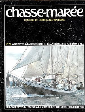 Chasse-Marée No 66. Les goélettes du Maine (Maine schooners ). La vie sur les thoniers de l'île d...