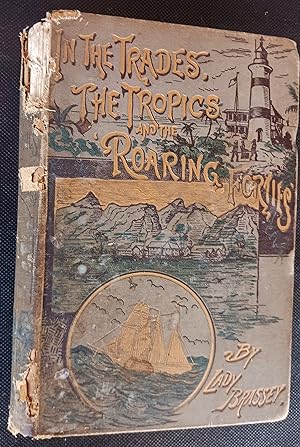 In the Trades, the Tropics and the Roaring Forties