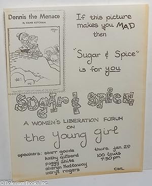 Sugar & Spice; a women's liberation forum on the young girl