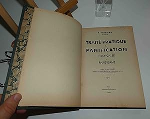 Traité pratique de panification française et parisienne. préface de M. Guillée. Imprimerie nouvel...