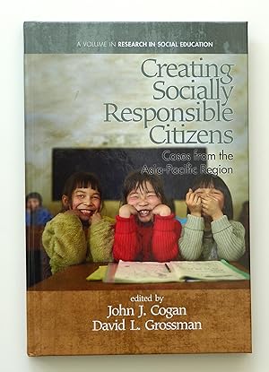 Creating Socially Responsible Citizens: Cases from the Asia-Pacific Region (Research in Social Ed...
