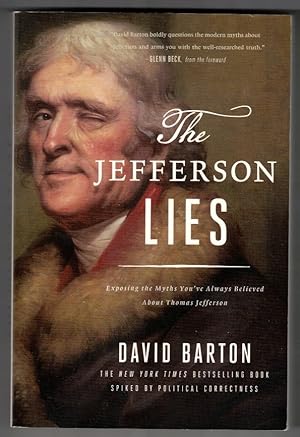 The Jefferson Lies Exposing the Myths You've Always Believed about Thomas Jefferson