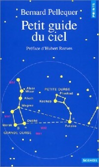Petit guide du ciel - Bernard Pellequer