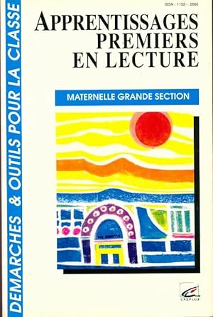 Apprentissages premiers en lecture : Maternelle-Grande section - Collectif